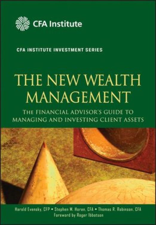 تصویر The New Wealth Management: The Financial Advisor's Guide to Managing and Investing Client Assets