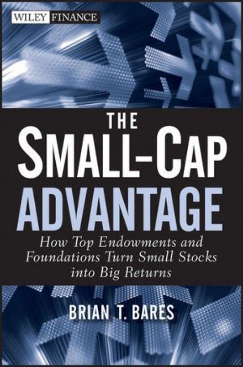 تصویر The Small-Cap Advantage: How Top Endowments and Foundations Turn Small Stocks into Big Returns