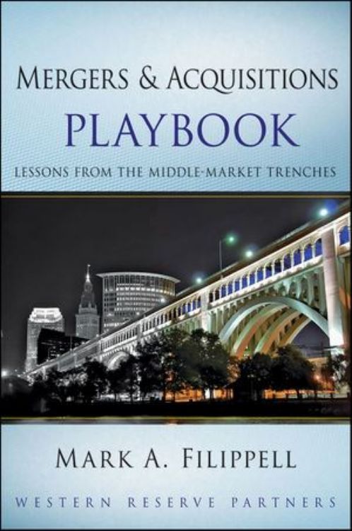 تصویر Mergers and Acquisitions Playbook: Lessons from the Middle-Market Trenches