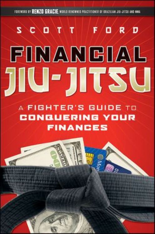 تصویر Financial Jiu-Jitsu: A Fighter's Guide to Conquering Your Finances
