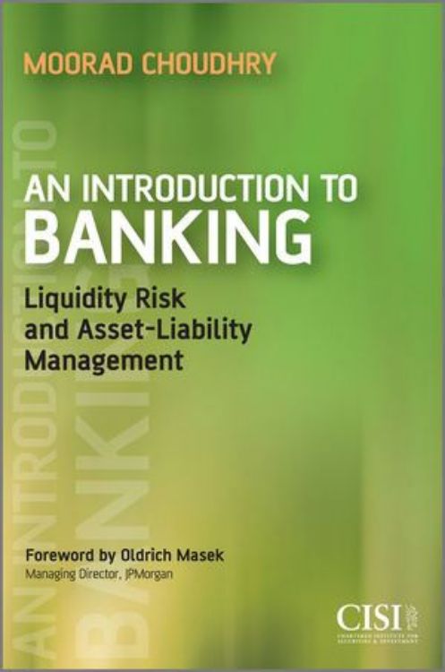تصویر An Introduction to Banking: Liquidity Risk and Asset-Liability Management