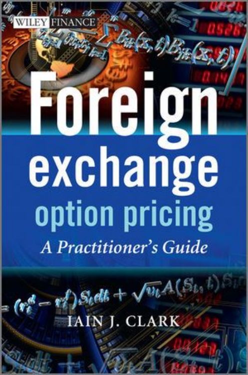 تصویر Foreign Exchange Option Pricing: A Practitioners Guide 