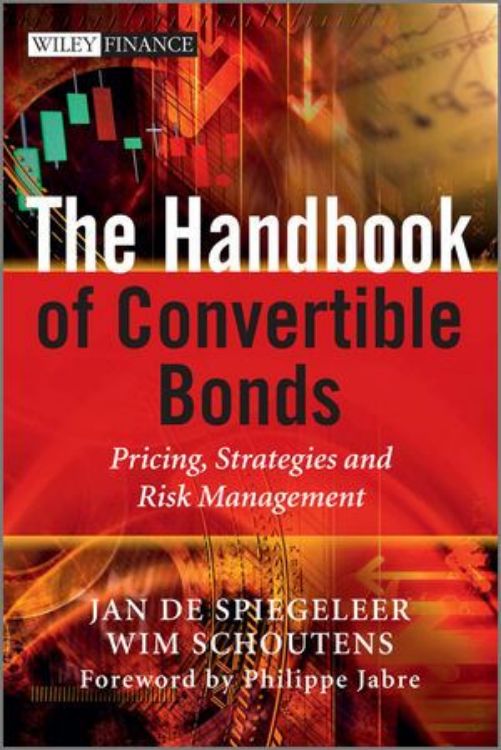 تصویر The Handbook of Convertible Bonds: Pricing, Strategies and Risk Management