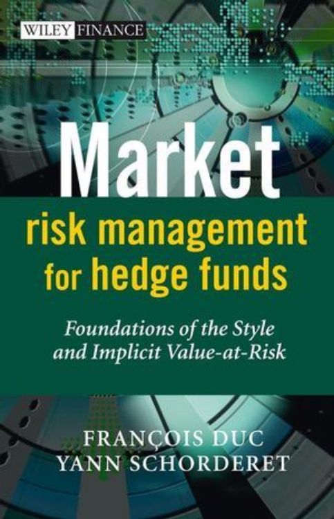 تصویر Market Risk Management for Hedge Funds: Foundations of the Style and Implicit Value-at-Risk