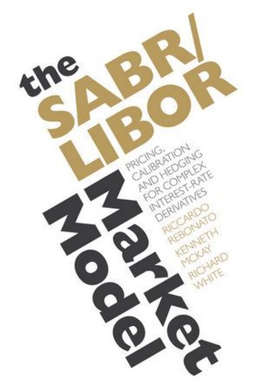 تصویر The SABR/LIBOR Market Model: Pricing, Calibration and Hedging for Complex Interest-Rate Derivatives
