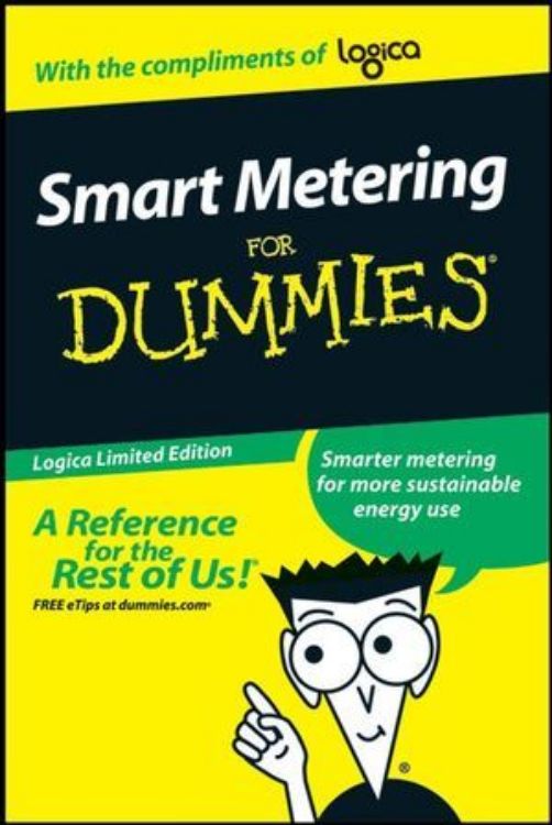 تصویر Smart Metering for Dummies (Custom), Logical Limited Second Edition