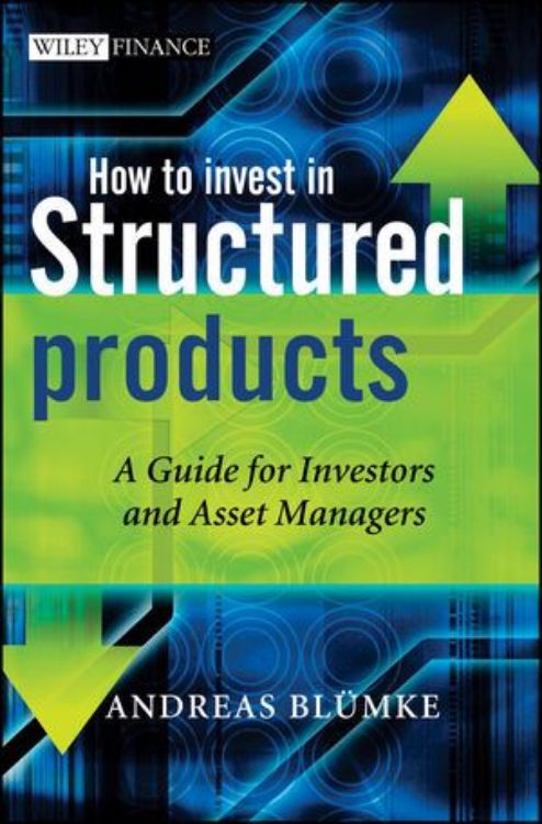 تصویر How to Invest in Structured Products: A Guide for Investors and Asset Managers