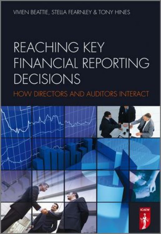 تصویر Reaching Key Financial Reporting Decisions: How Directors and Auditors Interact