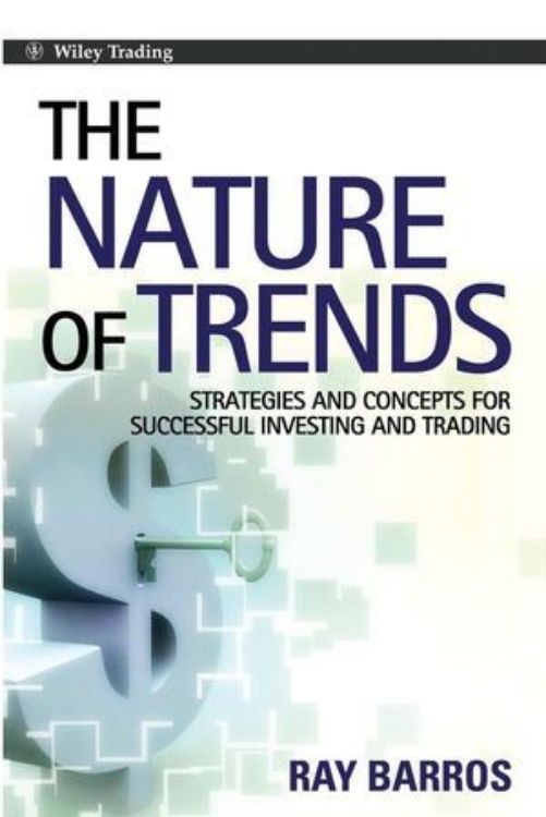 تصویر The Nature of Trends: Strategies and Concepts for Successful Investing and Trading