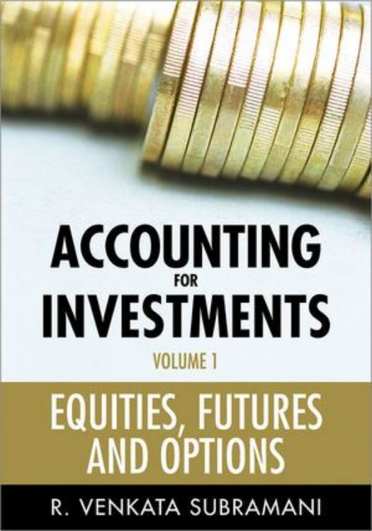 تصویر Accounting for Investments: Volume 1: Equities, Futures and Options