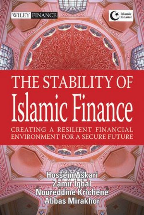 تصویر The Stability of Islamic Finance: Creating a Resilient Financial Environment for a Secure Future