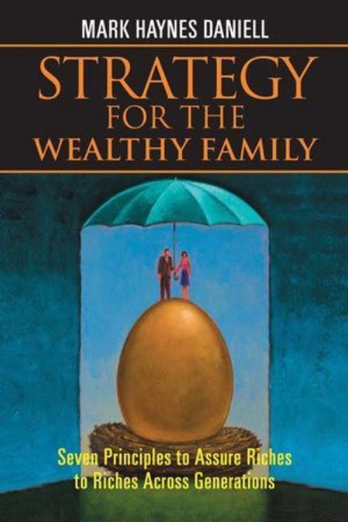 تصویر Strategy for the Wealthy Family: Seven Principles to Assure Riches to Riches Across Generations