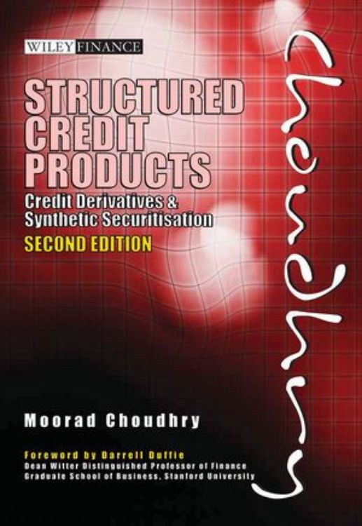 تصویر Structured Credit Products: Credit Derivatives and Synthetic Securitisation, 2nd Edition