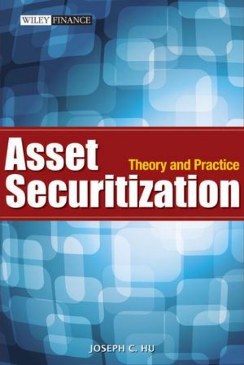 تصویر Asset Securitization: Theory and Practice