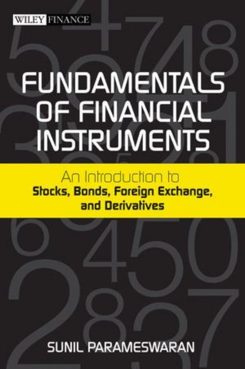 تصویر Fundamentals of Financial Instruments: An Introduction to Stocks, Bonds, Foreign Exchange,and Derivatives