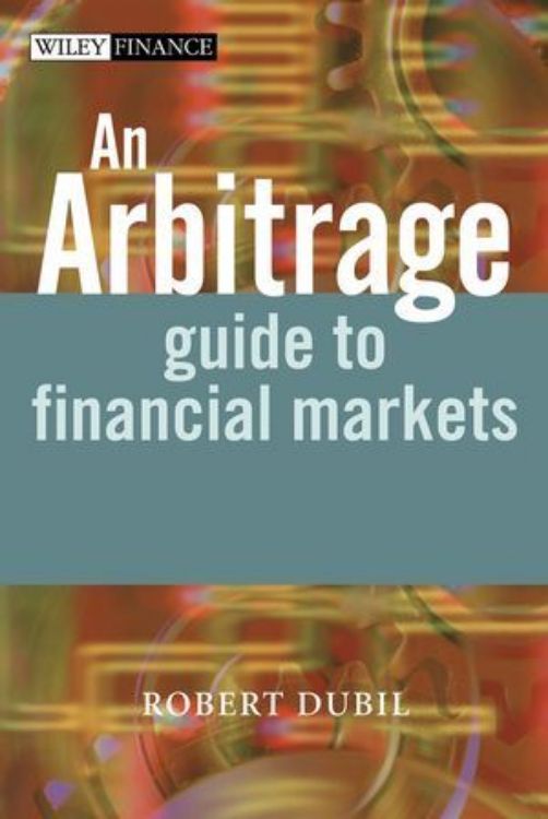 تصویر An Arbitrage Guide to Financial Markets
