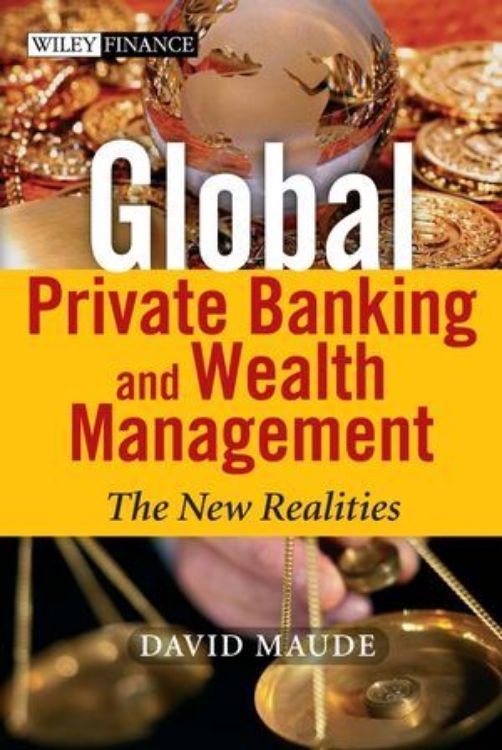 تصویر Global Private Banking and Wealth Management: The New Realities