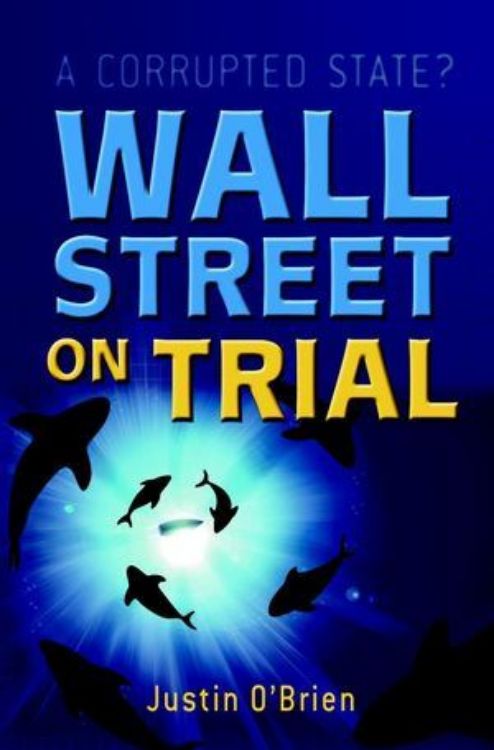 تصویر Wall Street on Trial: A Corrupted State?
