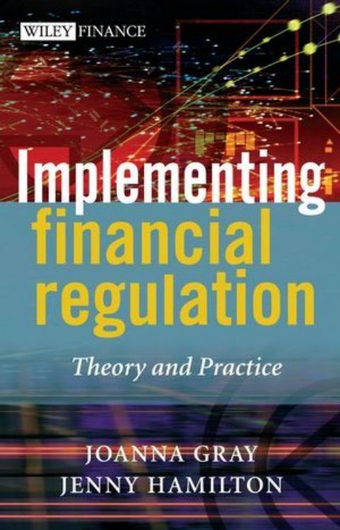 تصویر Implementing Financial Regulation: Theory and Practice