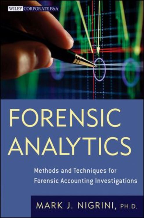 تصویر Forensic Analytics: Methods and Techniques for Forensic Accounting Investigations