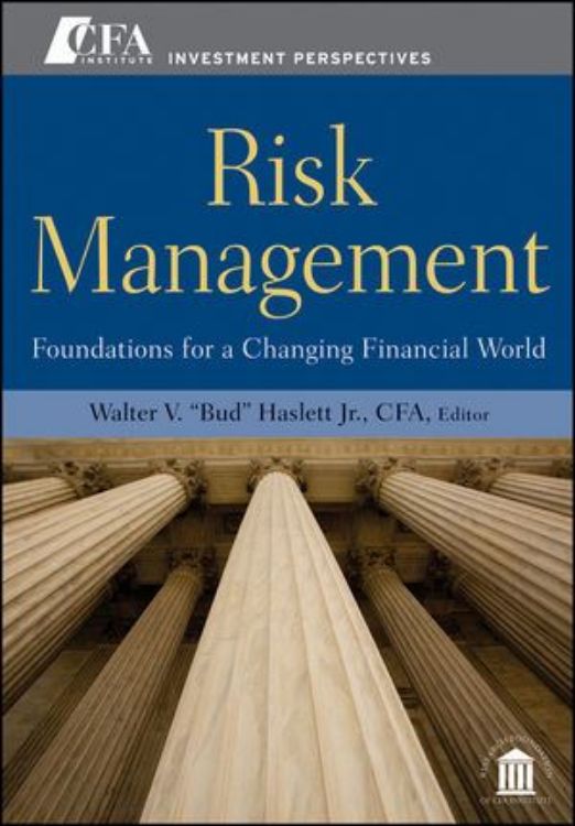 تصویر Risk Management: Foundations For a Changing Financial World