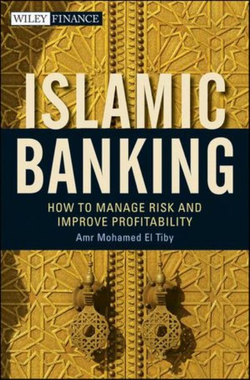تصویر Islamic Banking: How to Manage Risk and Improve Profitability