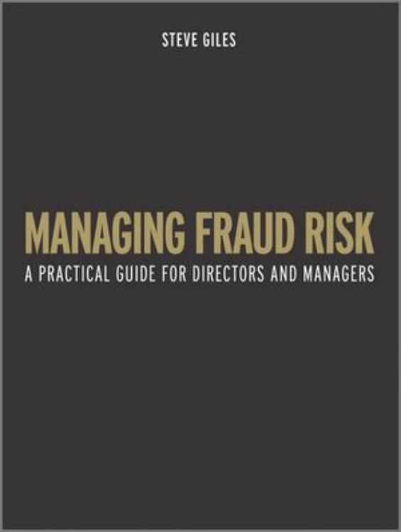 تصویر Managing Fraud Risk: A Practical Guide for Directors and Managers