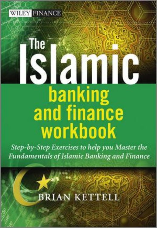 تصویر The Islamic Banking and Finance Workbook: Step-by-Step Exercises to help you Master the Fundamentals of Islamic Banking and Finance
