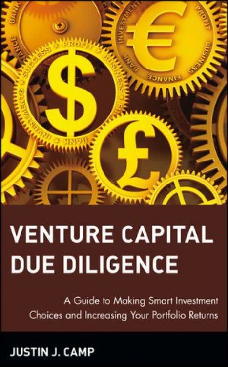 تصویر Venture Capital Due Diligence: A Guide to Making Smart Investment Choices and Increasing Your Portfolio Returns