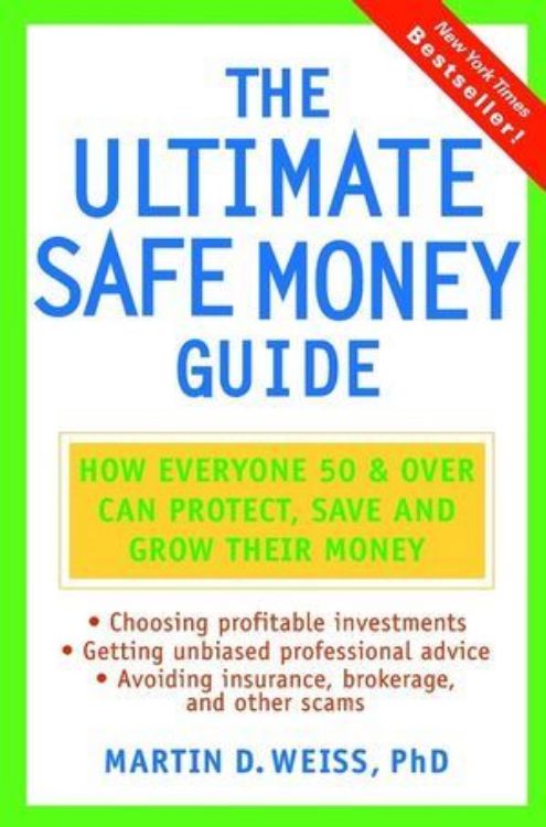 تصویر The Ultimate Safe Money Guide: How Everyone 50 and Over Can Protect, Save, and Grow Their Money 