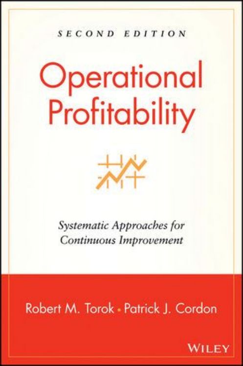 تصویر Operational Profitability: Systematic Approaches for Continuous Improvement, 2nd Edition