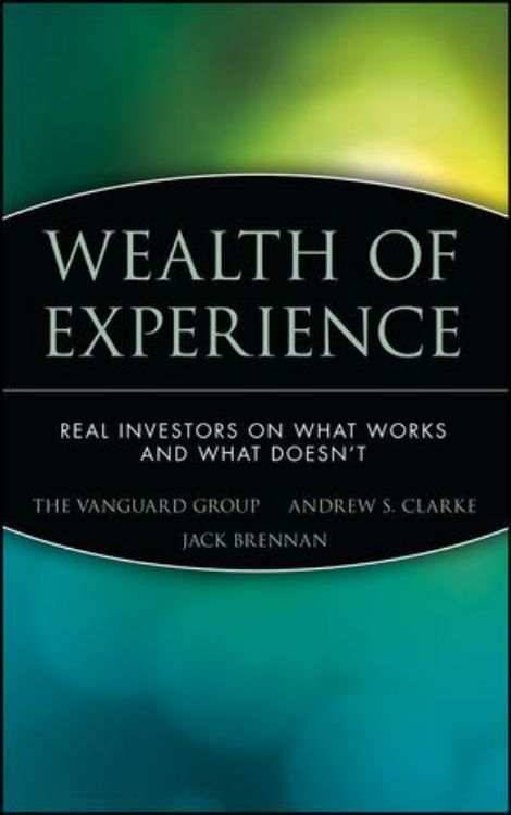 تصویر Wealth of Experience: Real Investors on What Works and What Doesn't