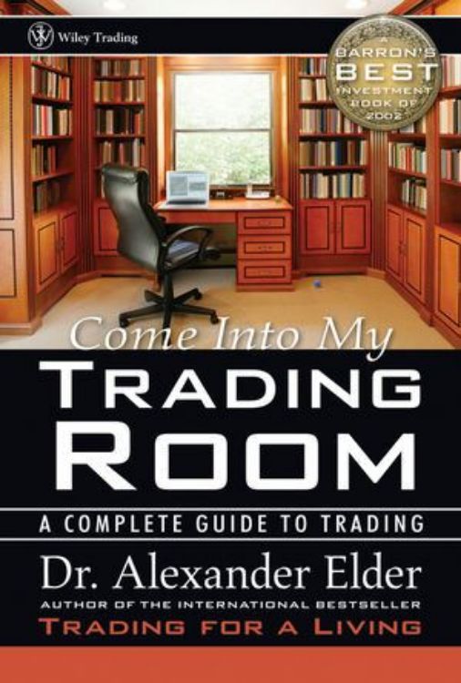 تصویر Come Into My Trading Room: A Complete Guide to Trading 