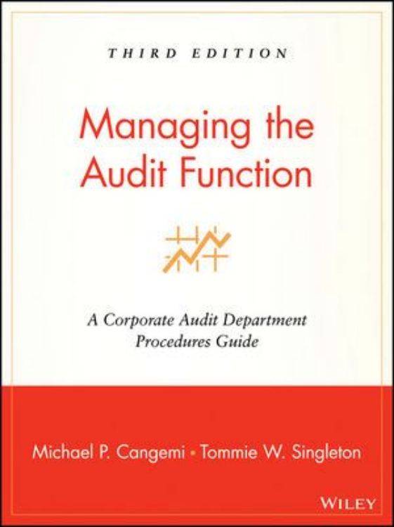 تصویر Managing the Audit Function: A Corporate Audit Department Procedures Guide, 3rd Edition