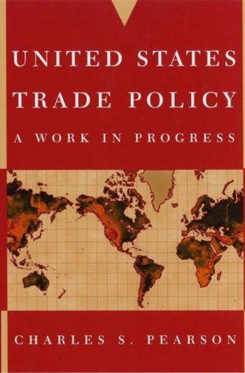 تصویر United States Trade Policy: A Work in Progress
