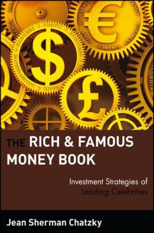 تصویر The Rich & Famous Money Book: Investment Strategies of Leading Celebrities