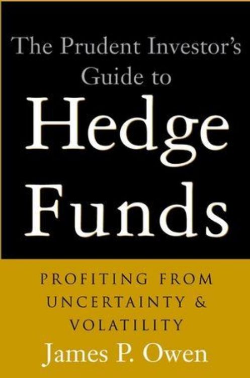 تصویر The Prudent Investor's Guide to Hedge Funds: Profiting from Uncertainty and Volatility