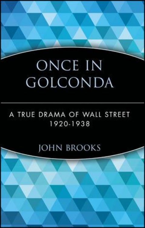 تصویر Once in Golconda: A True Drama of Wall Street 1920-1938