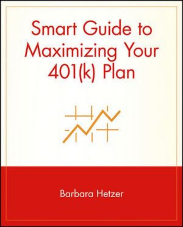 تصویر Smart Guide to Maximizing Your 401(k) Plan