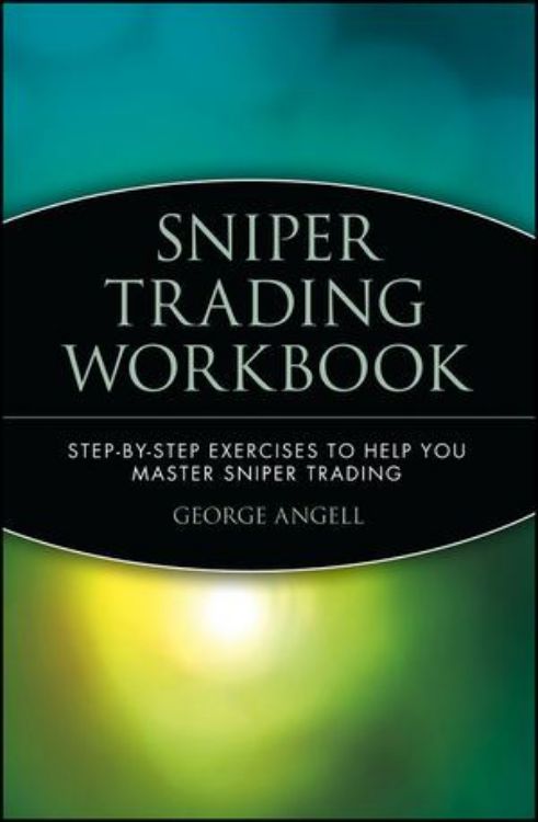 تصویر Sniper Trading Workbook: Step-by-Step Exercises to Help You Master Sniper Trading