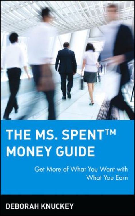 تصویر The Ms. Spent Money Guide: Get More of What You Want with What You Earn
