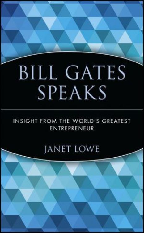 تصویر Bill Gates Speaks: Insight from the World's Greatest Entrepreneur