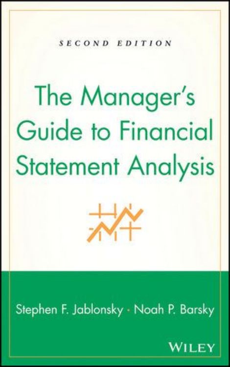 تصویر The Manager's Guide to Financial Statement Analysis, 2nd Edition