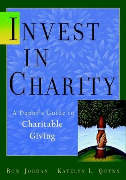 تصویر Invest in Charity: A Donor's Guide to Charitable Giving 