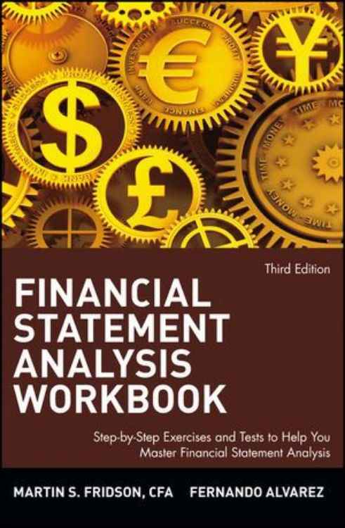 تصویر Financial Statement Analysis Workbook: Step-by-Step Exercises and Tests to Help You Master Financial Statement Analysis, 3rd Edition 