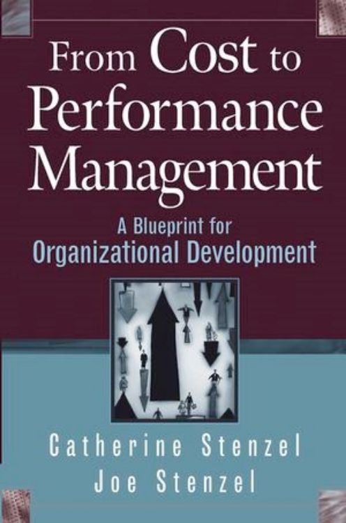 تصویر From Cost to Performance Management: A Blueprint for Organizational Development 