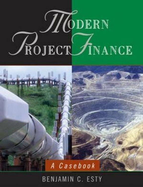 تصویر Modern Project Finance: A Casebook