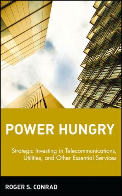 تصویر Power Hungry: Strategic Investing in Telecommunications, Utilities, and Other Essential Services 
