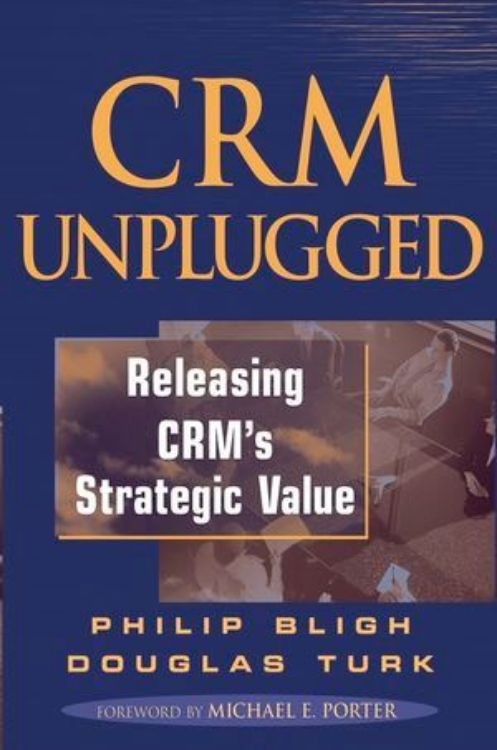 تصویر CRM Unplugged: Releasing CRM's Strategic Value
