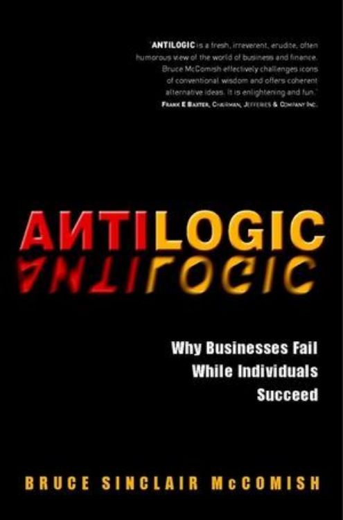 تصویر Antilogic: Why Businesses Fail While Individuals Succeed